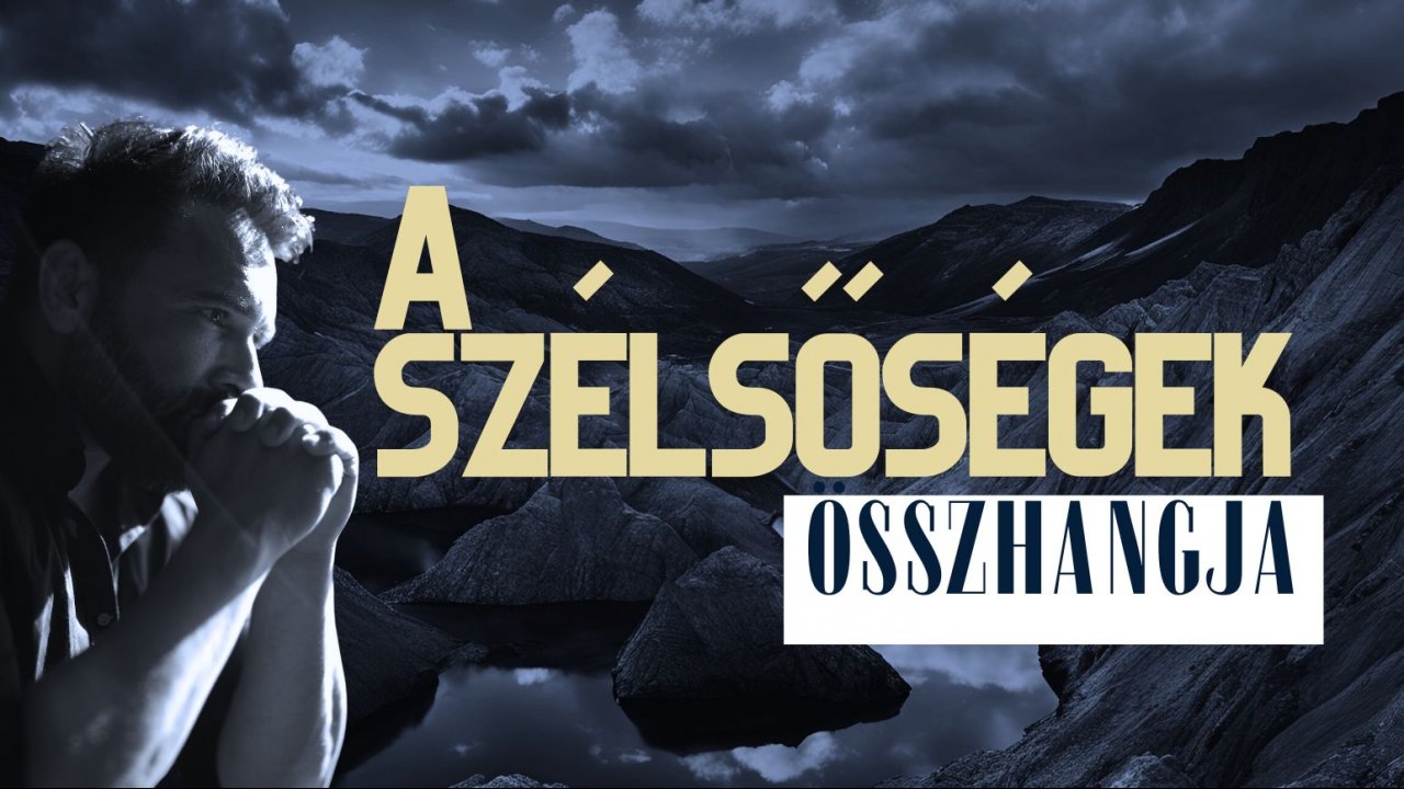 Szélsőségek Összhangja